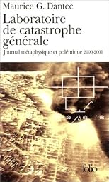 Laboratoire de catastrophe générale : Journal métaphysique et polémique 2000-2001