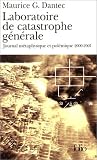 Laboratoire de catastrophe g�n�rale : Journal m�taphysique et pol�mique 2000-2001