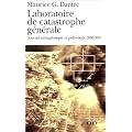Laboratoire de catastrophe g�n�rale : Journal m�taphysique et pol�mique 2000-2001