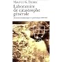Laboratoire de catastrophe g�n�rale : Journal m�taphysique et pol�mique 2000-2001
