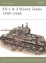 KV-1 and 2 Heavy Tanks, 1939-45 (Osprey New Vanguard)