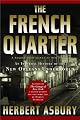 The French Quarter: An Informal History of the New Orleans Underworld