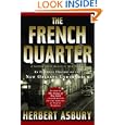 The French Quarter: An Informal History of the New Orleans Underworld by Herbert Asbury