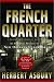 The French Quarter: An Informal History of the New Orleans Underworld