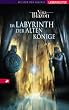 Im Labyrinth der alten K�nige. Die Woran-Saga 02.