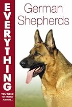 German Shepherds (Everything You Need to Know About...)