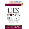 Lies Women Believe: And the Truth that Sets Them Free