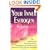 Your Inner Estrogen: An Individualized, Natural Approach to Understanding and Balancing Your Hormones Before and After Menopause