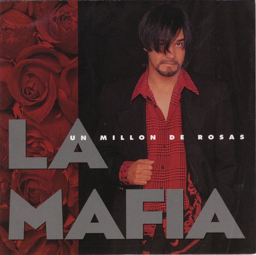 La Mafia - Un Millon de Rosas - Zortam Music