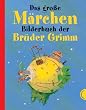 Das gro�e M�rchenbilderbuch der Br�der Grimm mit CD