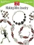 Making Wire Jewelry (Easy-Does-It)