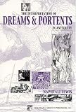 The Interpretation of Dreams & Portents in Antiquity Naphtali Lewis