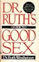 Dr. Ruth's Guide to Good Sex