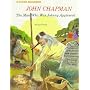 John Chapman: The Man Who Was Johnny Appleseed (A Rookie Biography)