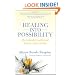 Healing into Possibility: The Transformational Lessons of a Stroke