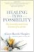 Image of Healing into Possibility: The Transformational Lessons of a Stroke