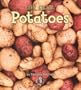 Plant Life Cycles: Potatoes (First Step Nonfiction)