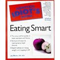 Complete Idiot's Guide To Eating Smart (The Complete Idiot's Guide)