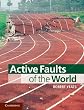 Active Faults of the World