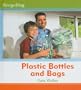 Plastic Bottles and Bags (Recycling)