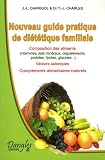 Revue Dangles  / Guide pratique de diététique familiale