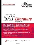 Cracking the SAT Literature Subject Test, 2005-2006 Edition (College Test Prep)