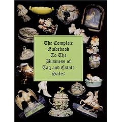 The Complete Guidebook to the Business of Tag and Estate Sales