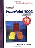 Microsoft PowerPoint 2003 Complete Edition (Inter@ctiveLearning Series)