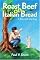 Roast Beef on Italian Bread: A Boy and His Dog