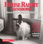 House Rabbit Handbook: How to Live wi...