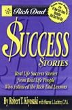 Review Warner Books Inc  / Rich Dad's Success Stories: Real Life Success Stories from Real Life People Who Followed the Rich Dad Lessons