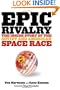 Epic Rivalry: The Inside Story of the Soviet and American Space Race