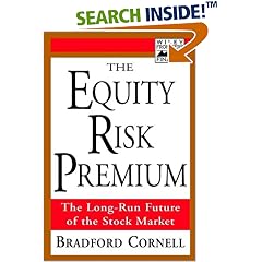 The Equity Risk Premium: The Long Run Future of the Stock Market (Frontiers in Finance Series)