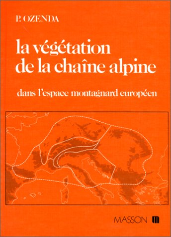 La Végétation de la chaîne alpine dans l'espace montagnard européen