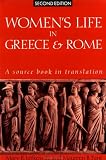 Women`s Life in Greece and Rome: A Source Book in Translation