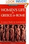 Women's Life in Greece and Rome: A Source Book in Translation