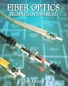 Fiber Optics Technician's Manual