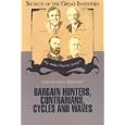 Bargain Hunters, Contrarians, Cycles and Waves (Secrets of the Great Investors) by Janet Lowe; Ken Fisher