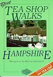 Best Tea Shop Walks in Hampshire