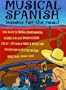 Musical Spanish: Lessons for the Road (Audio & Music CD) (Spanish Edition)