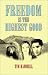Book Freedom Is the Highest Good