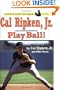Cal Ripken, Jr.: Play Ball! (Puffin Easy-To-Read)