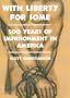 With Liberty For Some: 500 Years of Imprisonment in America