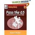 Pass the 65: A Training Guide for the Nasaa Series 65 Exam by Robert Walker