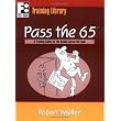 Pass the 65: A Training Guide for the Nasaa Series 65 Exam ~ Robert Walker