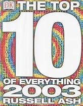 The Top 10 of Everything 2003