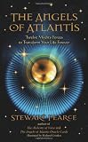 Angels Of Atlantis: Twelve Mighty Forces to Transform your Life Forever