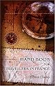 Hand-Book for Travellers in France: Being a guide to Normandy, Brittany; the rivers Loire, Seine, Rh&ocirc;ne, and Garonne; the French Alps, Dauphin&eacute;, ... to Italy, the chief watering places