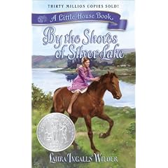 By the Shores of Silver Lake (Little House (Original Series Paperback))