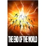 THE END OF THE WORLD